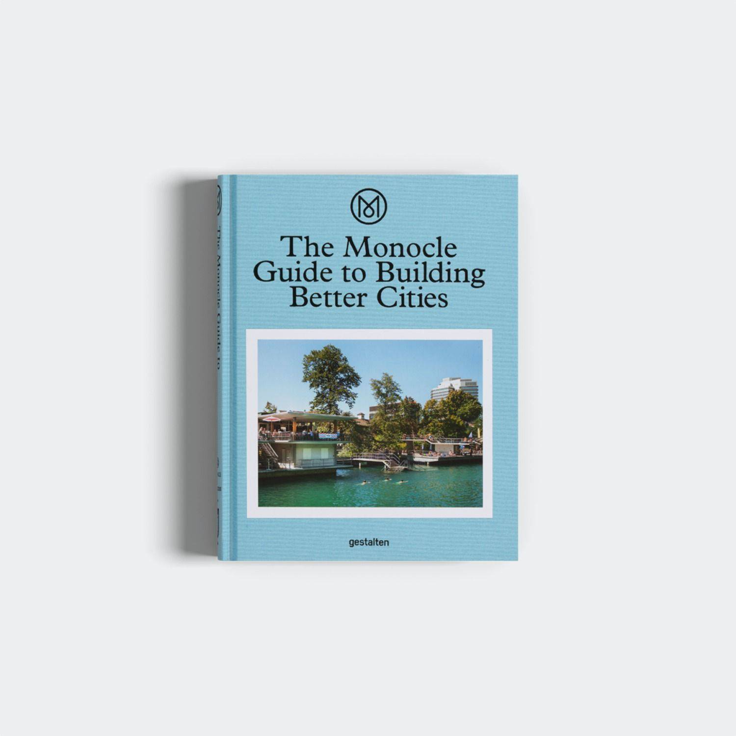 Gestalten The Monocle Guide to Building Better Cities - KANSO